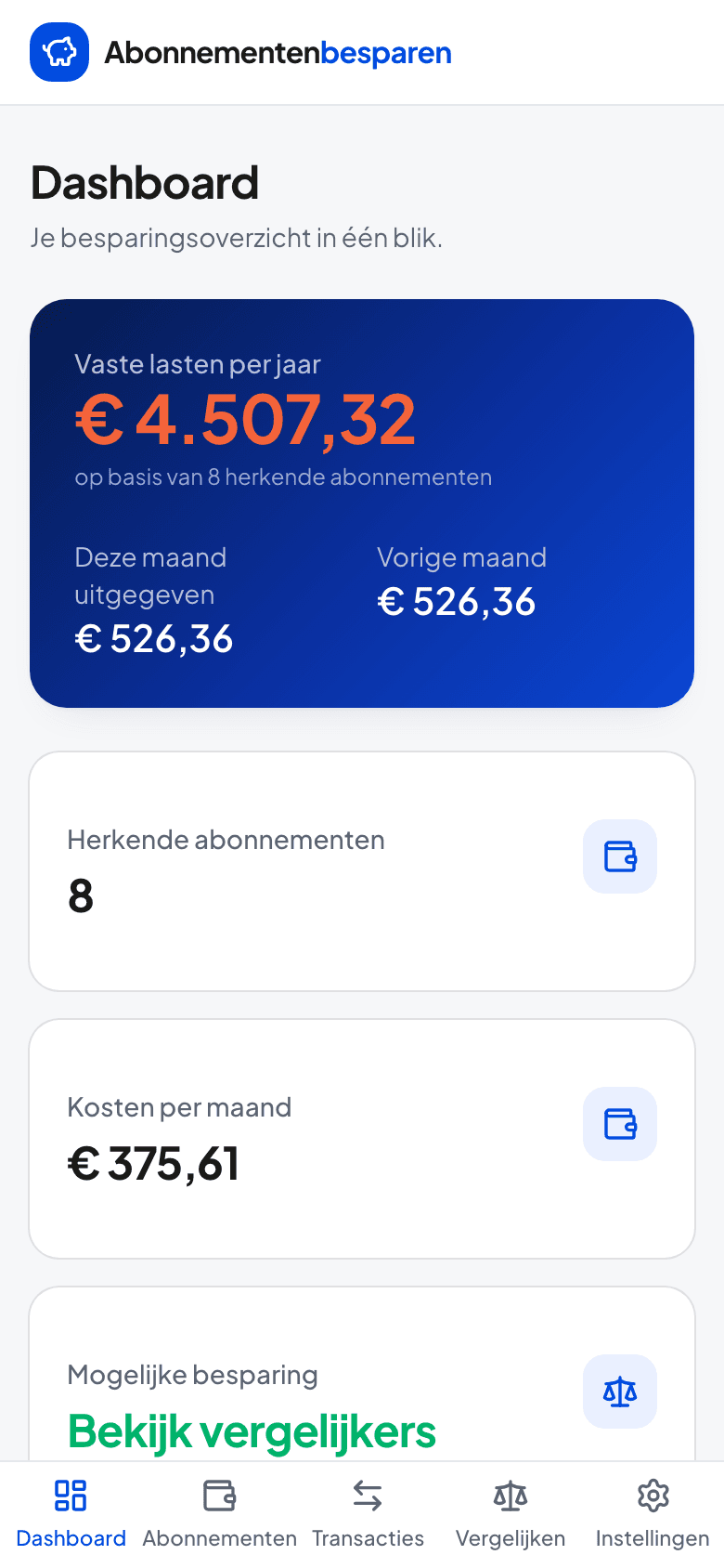 Voorbeeld van de app: je dashboard met besparingsoverzicht en abonnementen